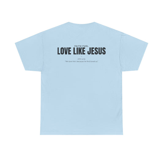 "Baby Blue" Love Like Jesus- Unisex 100% Cotton T