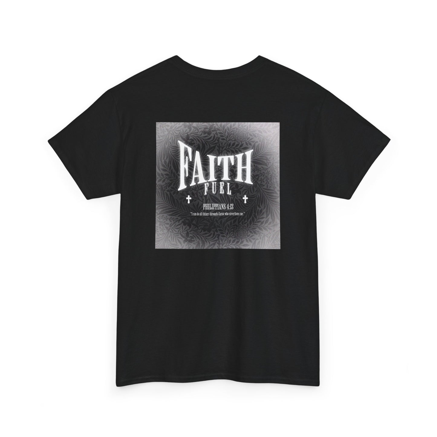 ¨Faith Fuel Philippians 4:13¨ Cotton T-shirt